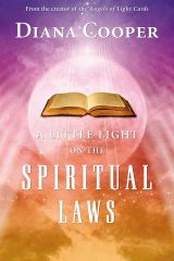 A Little Light on the Spiritual Laws - Diana Cooper